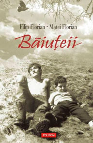 Title: Baiuteii, Author: Filip Florian