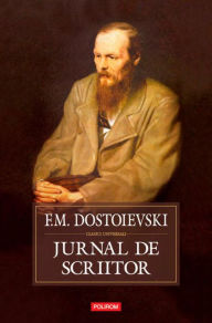 Title: Jurnal de scriitor, Author: F.M. Dostoievski