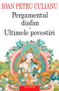 Title: Pergamentul diafan, Author: Ioan Petru Culianu