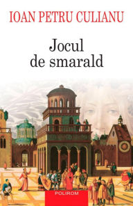Title: Jocul de smarald, Author: Ioan Petru Culianu