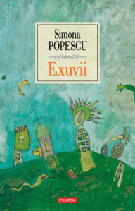 Title: Exuvii, Author: Simona Popescu