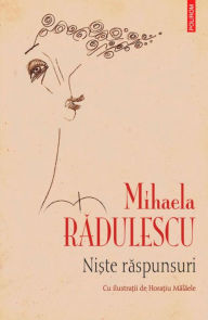 Title: Niste raspunsuri, Author: Mihaela Radulescu