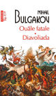 Ouale fatale. Diavoliada