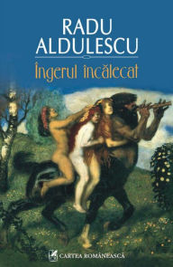 Title: Ingerul incalecat, Author: Radu Aldulescu