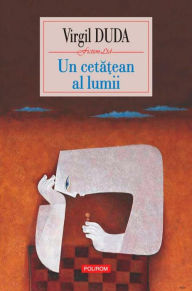 Title: Un cetatean al lumii, Author: Virgil Duda