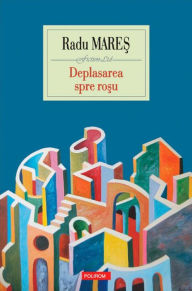 Title: Deplasarea spre rosu, Author: Radu Mares