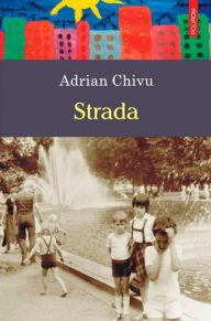 Title: Strada, Author: Adrian Chivu