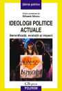 Ideologii politice actuale. Semnifica?ii, evolu?ii ?i impact