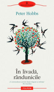 Title: In livada, rindunicile, Author: Peter Hobbs