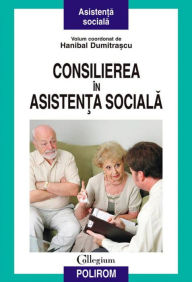 Title: Consilierea in asistenta sociala, Author: Editura Polirom