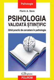 Title: Psihologia validata ?tiin?ific, Author: Florin A. Sava