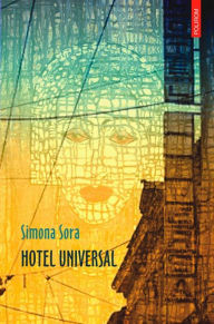 Title: Hotel Universal, Author: Simona Sora