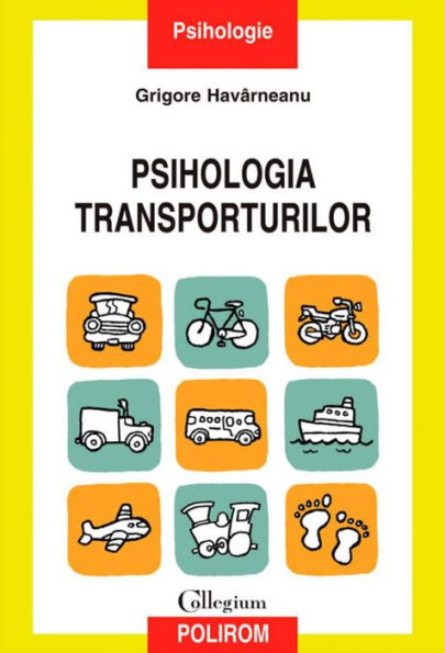 Psihologia transporturilor. O perspectiva psihosociala