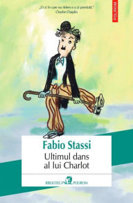 Title: Stassi, Fabio, Author: Ultimul dans Ultimul dans al lui Charlot