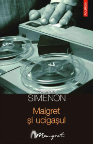 Title: Maigret si ucigasul, Author: Georges Simenon