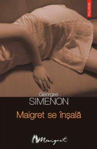 Title: Maigret se în?ala, Author: Georges Simenon