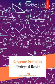 Title: Proiectul Rosie, Author: Graeme Simsion