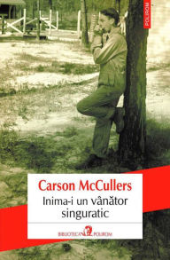 Title: Inima-i un vanator singuratic, Author: Carson McCullers