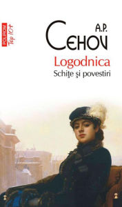 Title: Logodnica: schi?e ?i povestiri, Author: A.P. Cehov