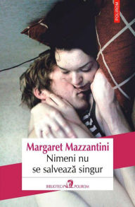 Title: Nimeni nu se salveaza singur, Author: Margaret Mazzantini