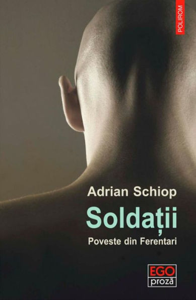 Solda?ii: poveste din Ferentari