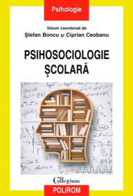 Title: Psihosociologie ?colara, Author: ?tefan Boncu
