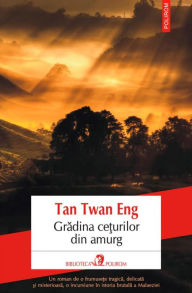 Title: Gradina ce?urilor din amurg, Author: Eng Tan Twan
