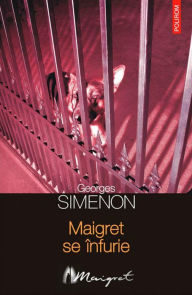 Title: Maigret se infurie, Author: Georges Simenon