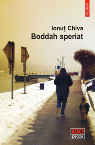 Title: Boddah speriat, Author: Ionu? Chiva
