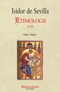 Title: Etimologii XI-XII, Author: Isidor de Sevilla