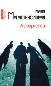 Title: Apropierea, Author: Marin Malaicu-Hondrari