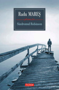 Title: Sindromul Robinson, Author: Radu Mare?