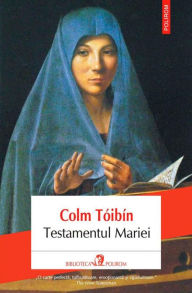 Title: Testamentul Mariei, Author: Colm Toibin