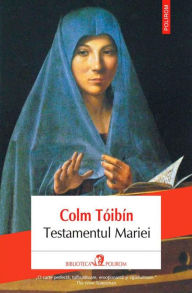 Title: Testamentul Mariei, Author: Colm Tóibín