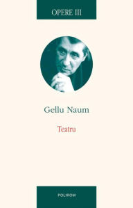 Title: Opere. Vol. 3, Author: Gellu Naum