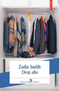 Title: Dinti albi, Author: Zadie Smith