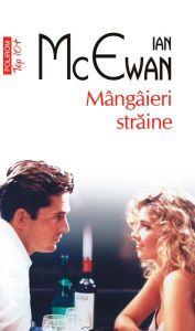 Title: Mângâieri străine (The Comfort of Strangers), Author: Ian McEwan