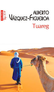 Title: Tuareg, Author: Alberto Vazquez-Figueroa