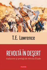 Title: Revolta în de?ert, Author: T.E. Lawrence
