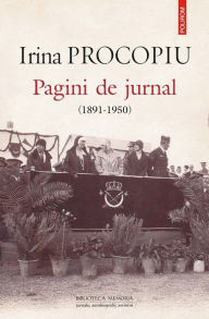 Title: Pagini de jurnal (1891-1950), Author: Irina Procopiu