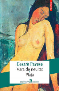 Title: Vara de neuitat. Plaja, Author: Cesare Pavese