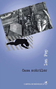 Title: Casa scărilor, Author: Ion Pop