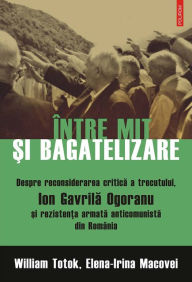 Title: Între mit și bagatelizare. Despre reconsiderarea critică a trecutului, Ion Gavrilă Ogoranu și rezistența armată anticomunistă din România, Author: 24 Grana