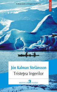 Title: Triste?ea îngerilor, Author: Jón Kalman Stefánsson