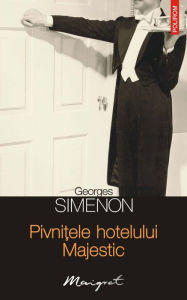 Title: Pivni?ele hotelului Majestic, Author: Georges Simenon