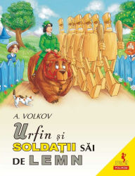 Title: Urfin si soldatii sai de lemn, Author: Aleksandr Volkov