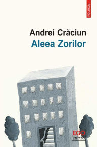 Title: Aleea Zorilor, Author: Andrei Craciun