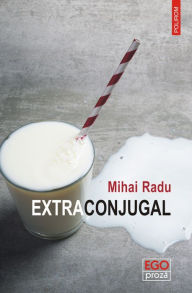 Title: Extraconjugal, Author: Mihai Radu