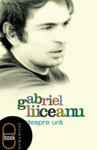 Title: Despre ura, Author: Liiceanu Gabriel