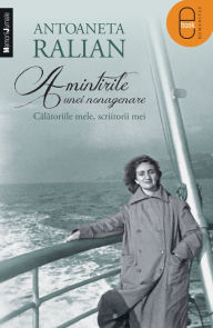 Title: Amintirile unei nonagenare, Author: Ralian Antoaneta